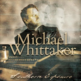Buy Michael Whittaker Southern Exposure